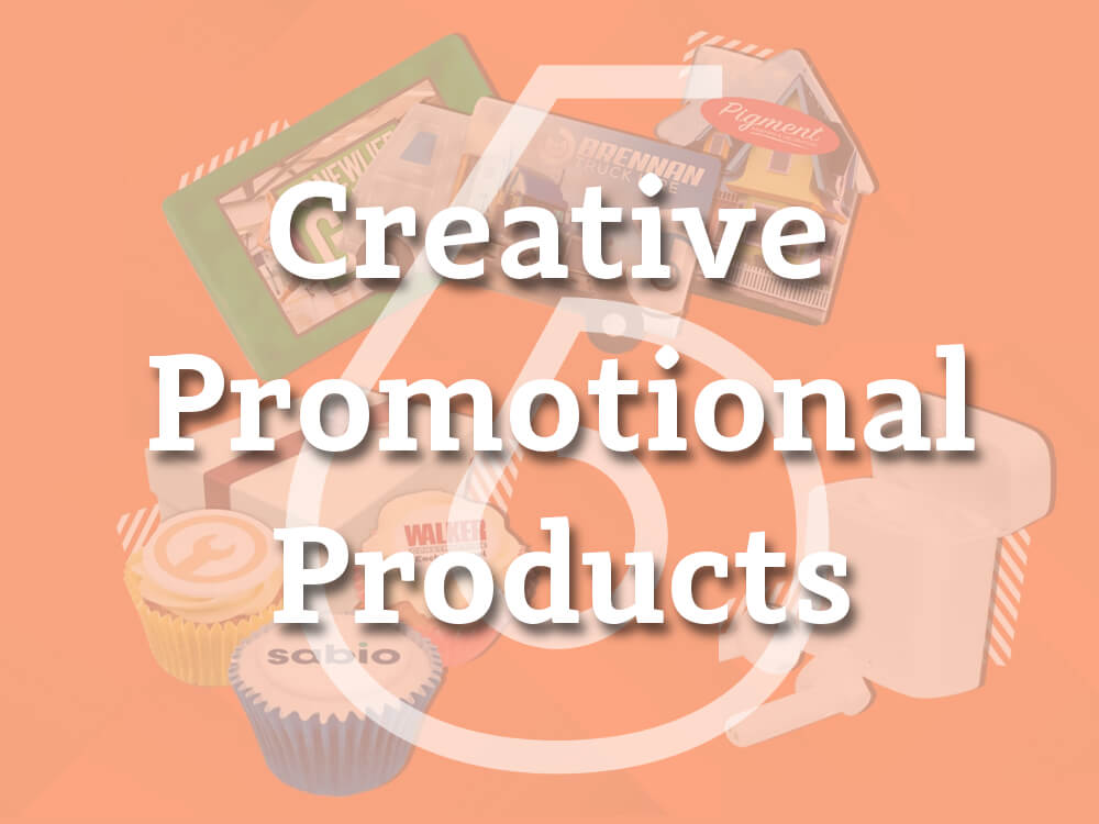 6 Creative Promotional Products