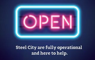 Steel City Are Open And Here To Help