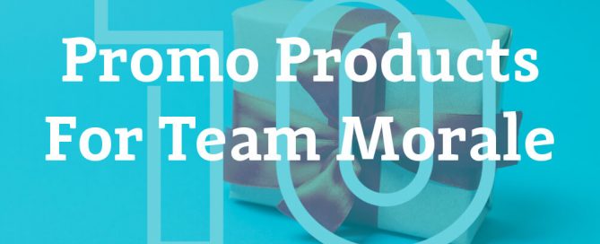 Promotional Products to boost Team Morale
