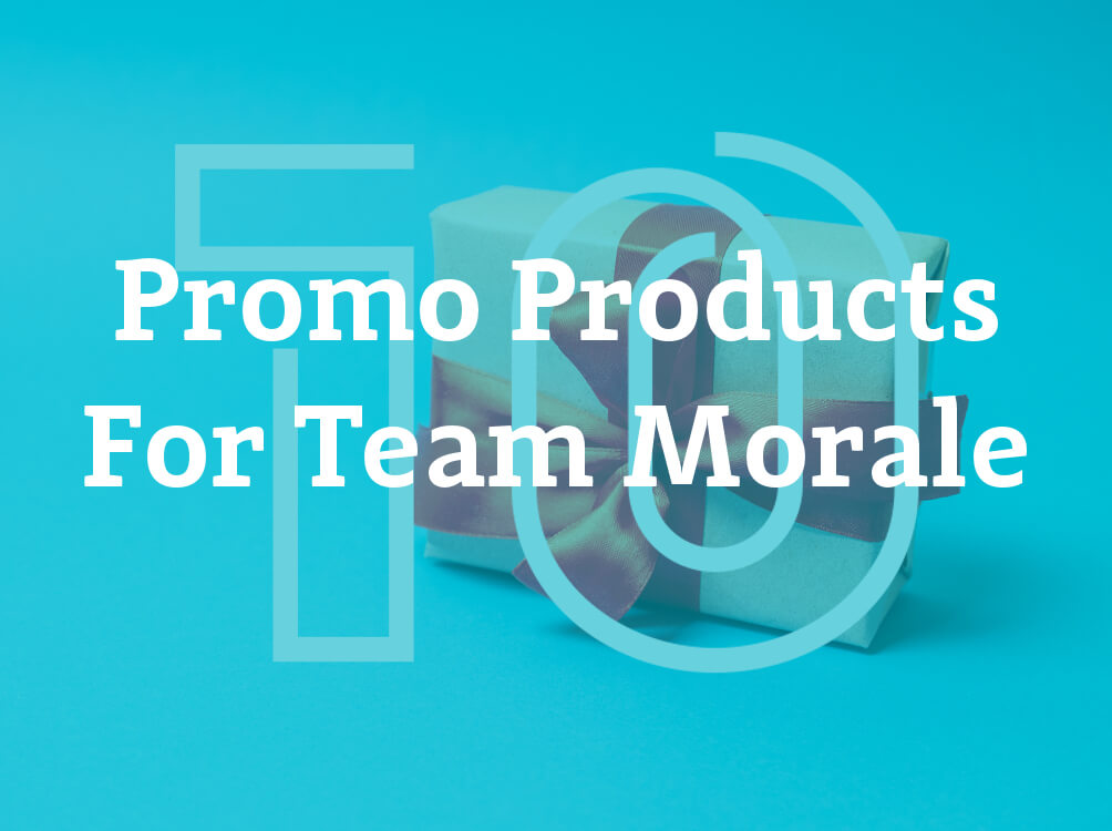 Promotional Products to boost Team Morale