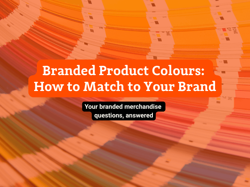 Branded Product Colours: How to Match Merchandise to Your Brand